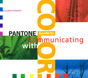 Pantone Guide to Communicating With Color Pantone Guide to Communicating With Color